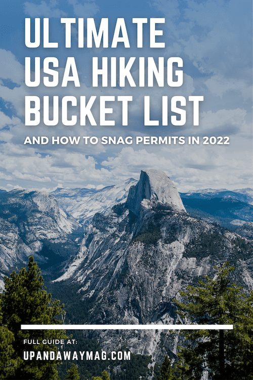 Pin graphic with image of Half Dome in Yosemite with text reading 'Ultimate USA Hiking Bucket List and How to Snag Permits in 2022'